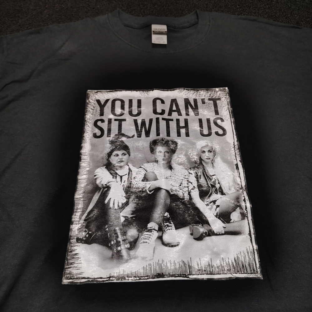 You Can't Sit With Us Black T-Shirt Fan Inspired Hocus Pocus Witch Halloween XL